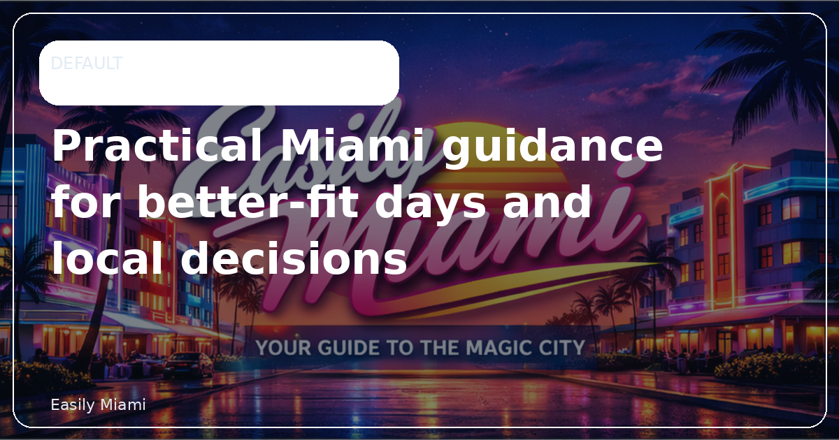 Miami Schools Choice Framework — Easily Miami